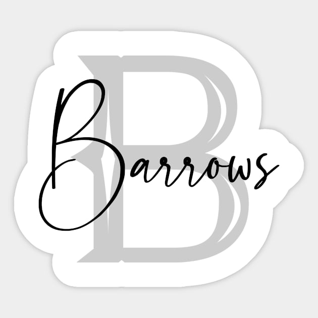 Barrows Second Name, Barrows Family Name, Barrows Middle Name Sticker by Huosani